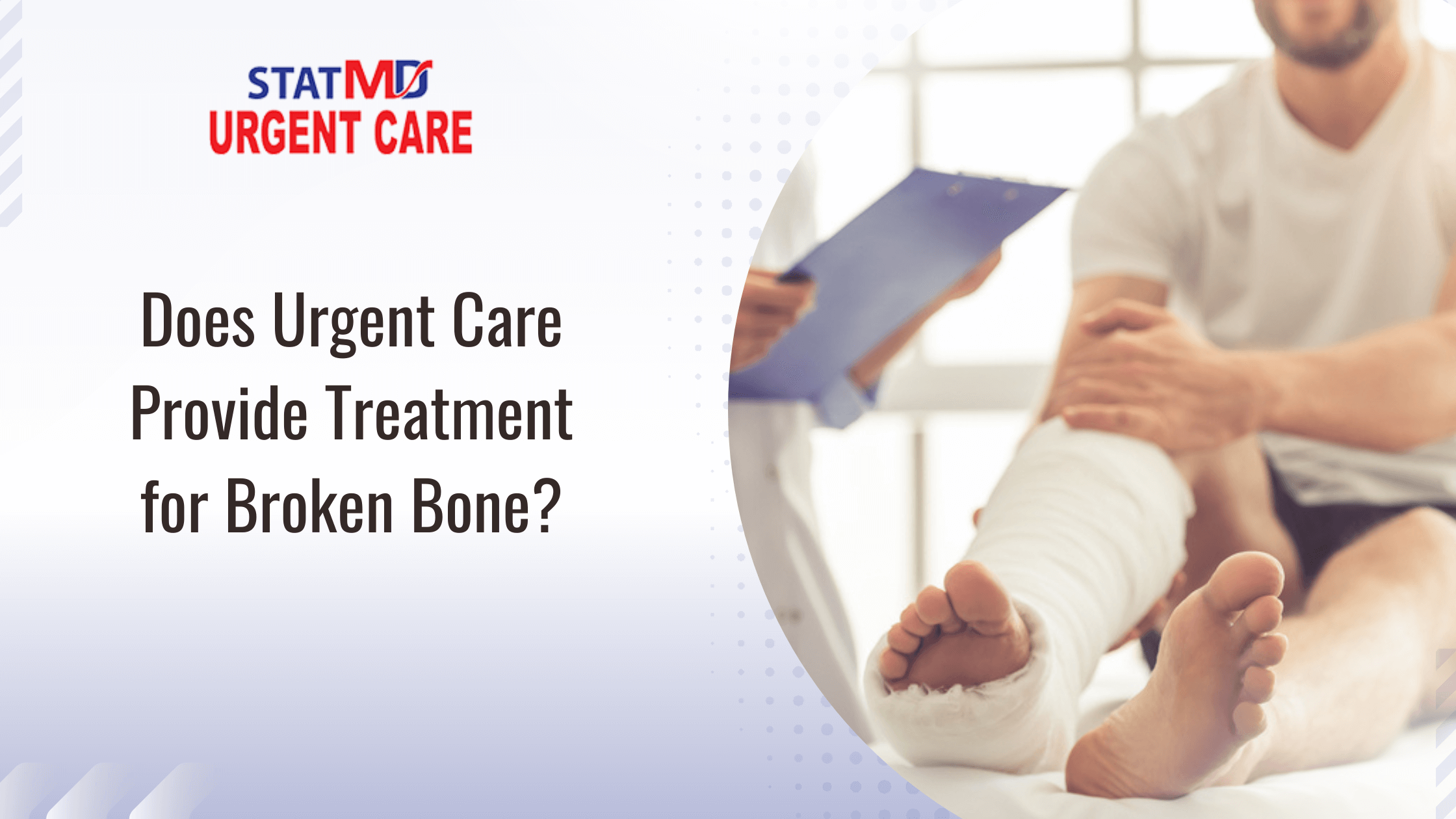 Does Urgent Care Provide Treatment for Broken Bone?